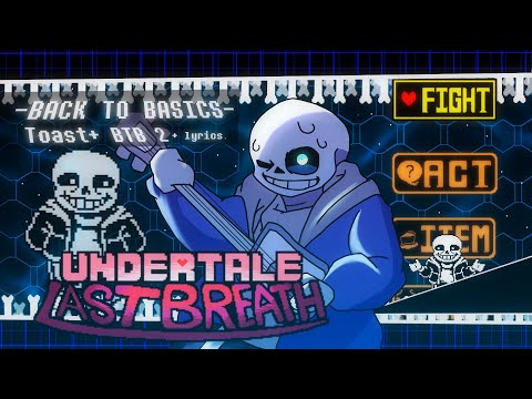 UNDERTALE Last Breath CHAPTER 2 Back To Basics Animated OST Fight Animation 