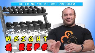 Building Your First Program Video #2 | Choosing Weight and Reps