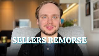 5 Tips To Deal With Sellers Remorse - Ensure It Never Happens Again by anthorpology 316 views 2 months ago 9 minutes, 6 seconds