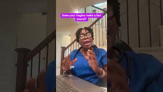 Does Your Vagina make a fart sound?