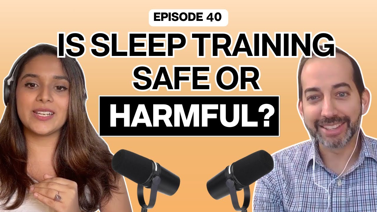 Ep 40. Does Sleep Training Harm Attachment & Raise Cortisol? Ft Dr Kansagra, Pediatric Neurologist