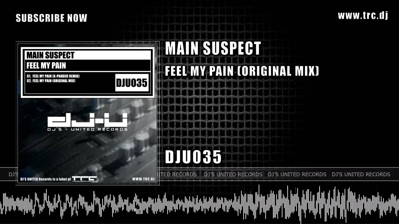 Main Suspect - Feel My Pain (Original Mix) [DJU035]