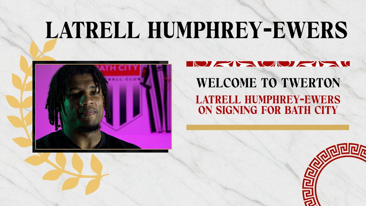 𝙒𝙚𝙡𝙘𝙤𝙢𝙚 𝙩𝙤 𝘽𝙖𝙩𝙝 𝘾𝙞𝙩𝙮... Latrell Humphrey-Ewers