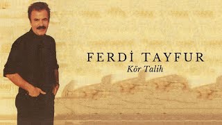 Ferdi Tayfur - Kör Talih Resimi