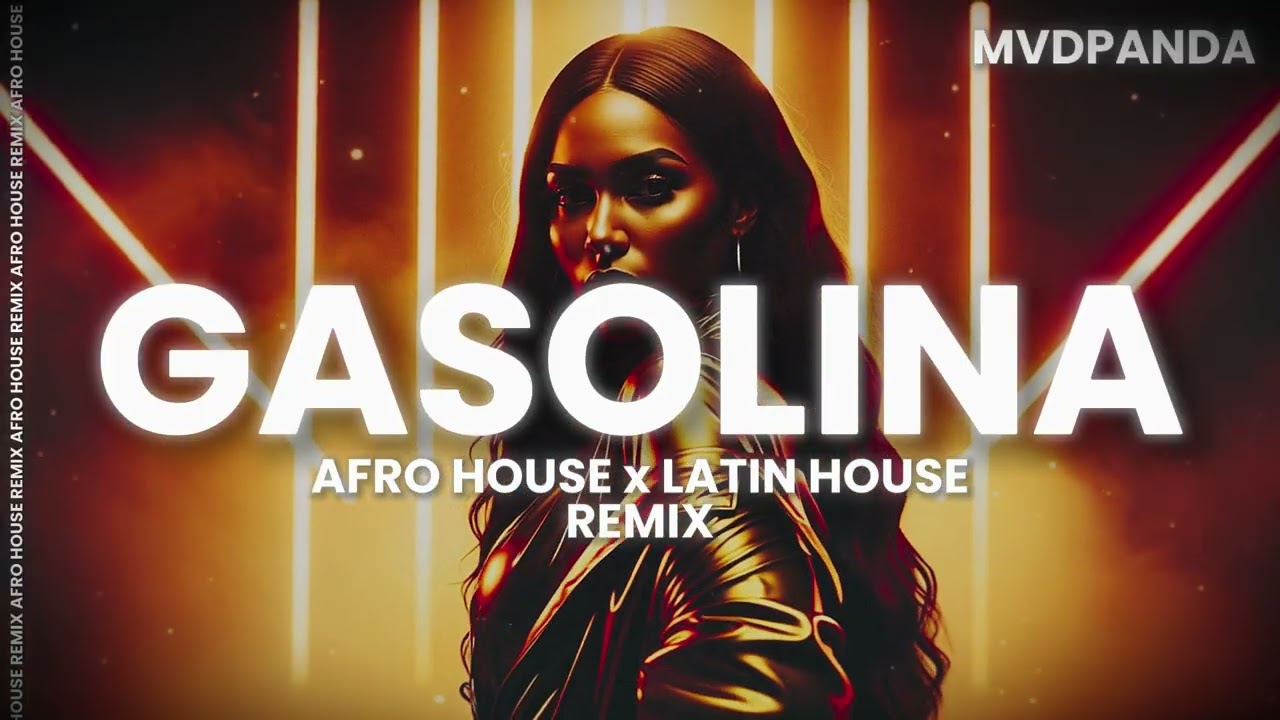 Daddy Yankee - GASOLINA - AFRO HOUSE x LATIN HOUSE REMIX [2026]