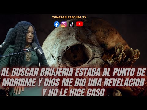 AL BUSCAR BRUJERIA ESTABA AL PUNTO DE MORIRME Y DIOS ME DIO UNA REVELACION Y NO LE HICE CASO