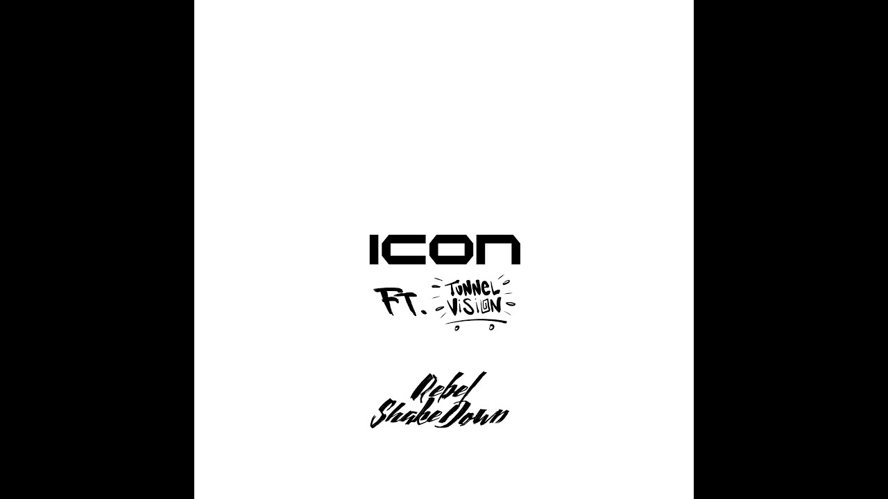 Rebel ShakeDown - Icon ft. Tunnel Vision