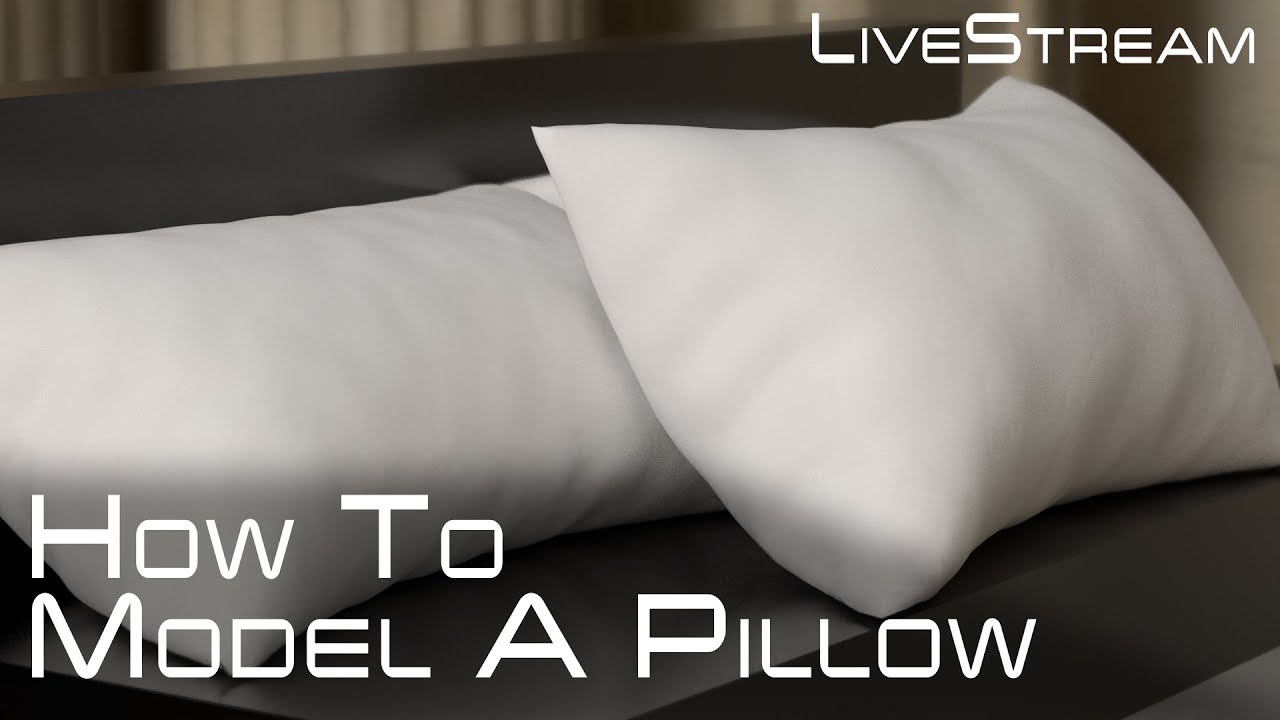 How to Model A Pillow 3ds Max 2018 Redshift Live Stream YouTube