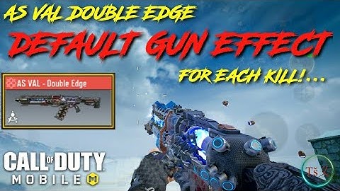 *GUN* EFFECT IN DETAIL | AS VAL Double Edge | DEFAULT KILL EFFECT | COD MOBILE | Tš义