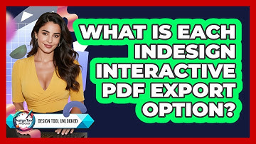 What Is Each InDesign Interactive PDF Export Option?