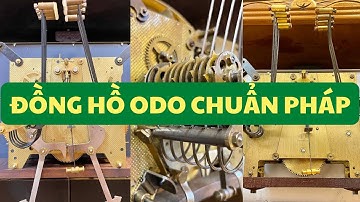 NHẬN BIẾT CHUẨN ĐỒNG HỒ ODO 54-57-62 PHÁP - VANG VỌNG/0912011928