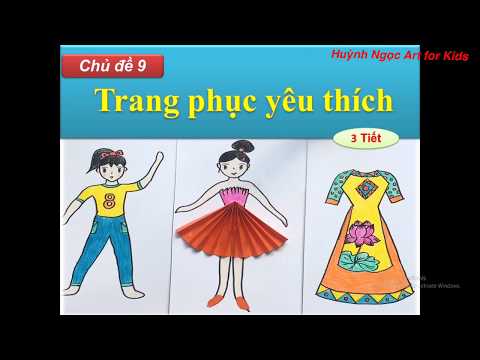 Video Mĩ thuật lớp 5 | chủ đề 9: Trang phục yêu thích |... - youtube
