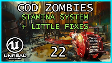 STAMINA SYSTEM AND LITTLE FIXES Tutorial Unreal Engine 5 COD Zombies series Part 22