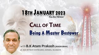 18th January 2023 🌸 Being A Master Bestower 🌸Br Atam Prakash