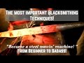 The Most Important Blacksmithing Techniques? How to Forge Tapers! The ESSENTIAL guide