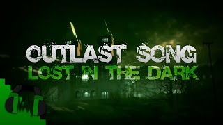 OUTLAST SONG (Lost In The Dark) - DAGames Resimi