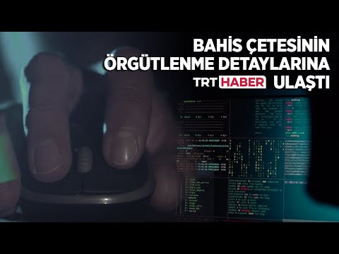 Bahis çetesinin örgütlenme detaylarına TRT Haber ulaştı