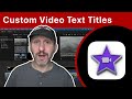 Create Custom Video Text Captions For iMovie With Keynote