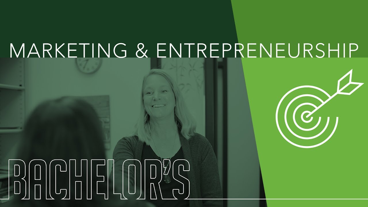 Marketing & Entrepreneurship Bachelor's Degree Program YouTube