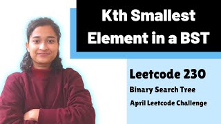 Kth Smallest Element in a BST | Leetcode 230 | BST | Day-18