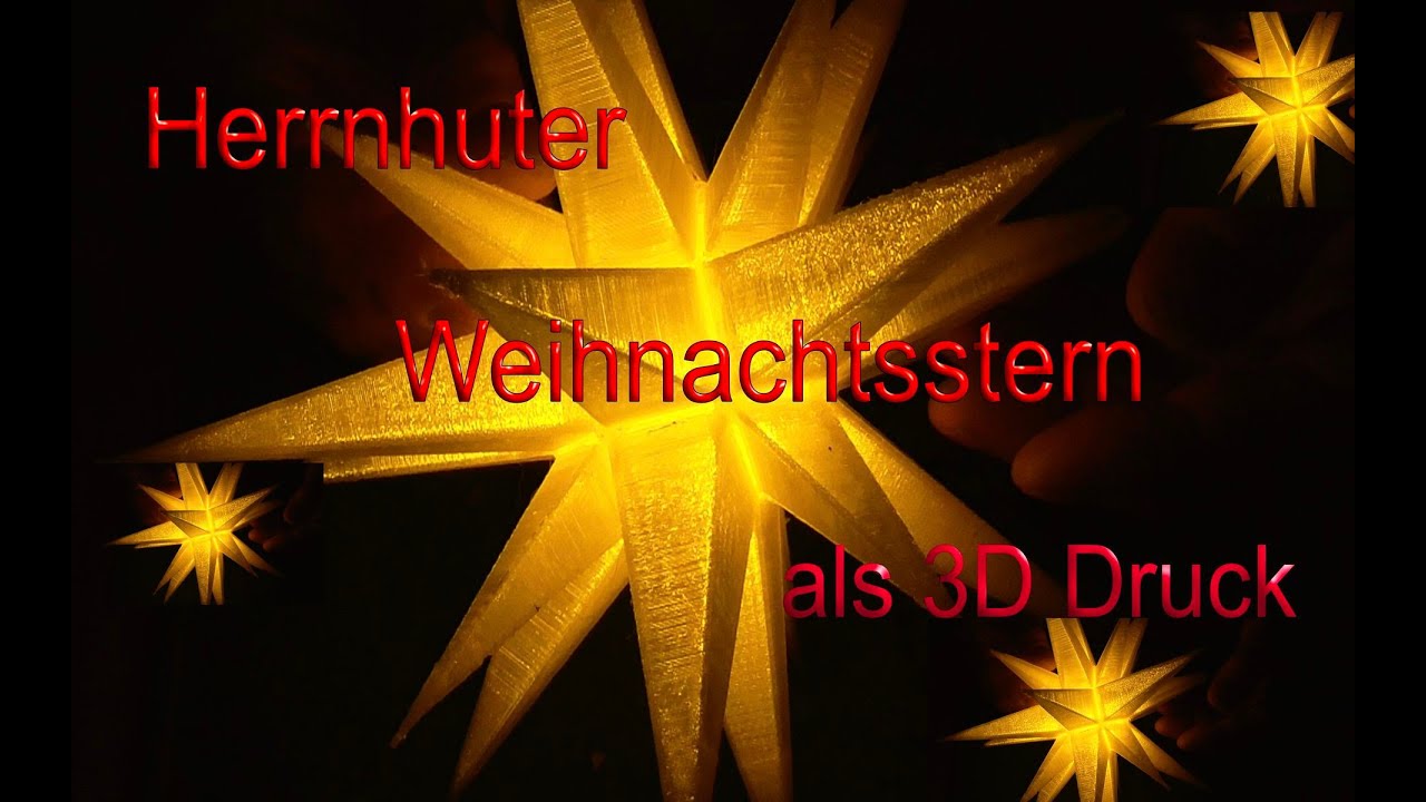 Herrnhuter Stern Weihnachtsstern selbst in 3D drucken incl. LED Modul DIY  die Geschenkidee zum Fest