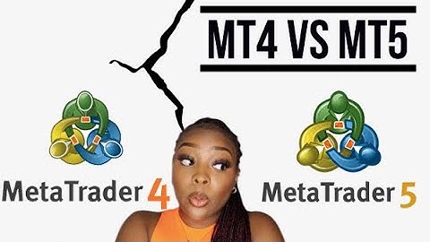 MT4 vs MT5 | Which One Is Better? | 2022 Review