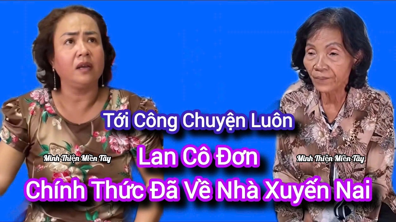 tới công chuyện luôn lan cô đơn đã về nhà xuyến nai hôm qua