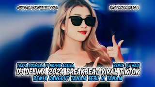 DJ DELIMA 2024 BREAKBEAT VIRAL TIKTOK REMIX DANGDUT TERBARU [ DJ WADI BREAKBEAT OFFICIAL ] FULL BASS