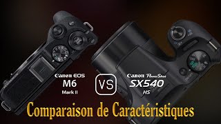 Canon EOS M6 II vs. Canon PowerShot SX540 HS: Une Comparaison de Caractéristiques