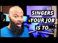 The Job Of The Singer