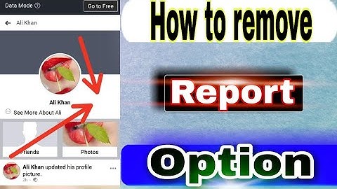 HOW TO REMOVE FB ID REPORT OPTION