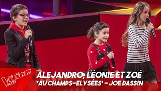 Alejandro Léonie Et Zoé - Les Champs Elysées Battles The Voice Kids Belgique