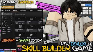 Details MY UPCOMING SKILL BUILDER + BUILD MODE GAME DEVLOG 2 WITH LIBRARY + GRAPH EDITOR AND MORE SYSTEMS Update