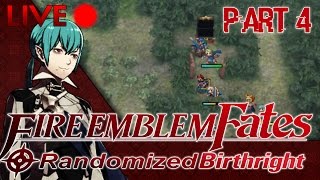 Fire Emblem Fates ::  Randomized Birthright :: Part 4