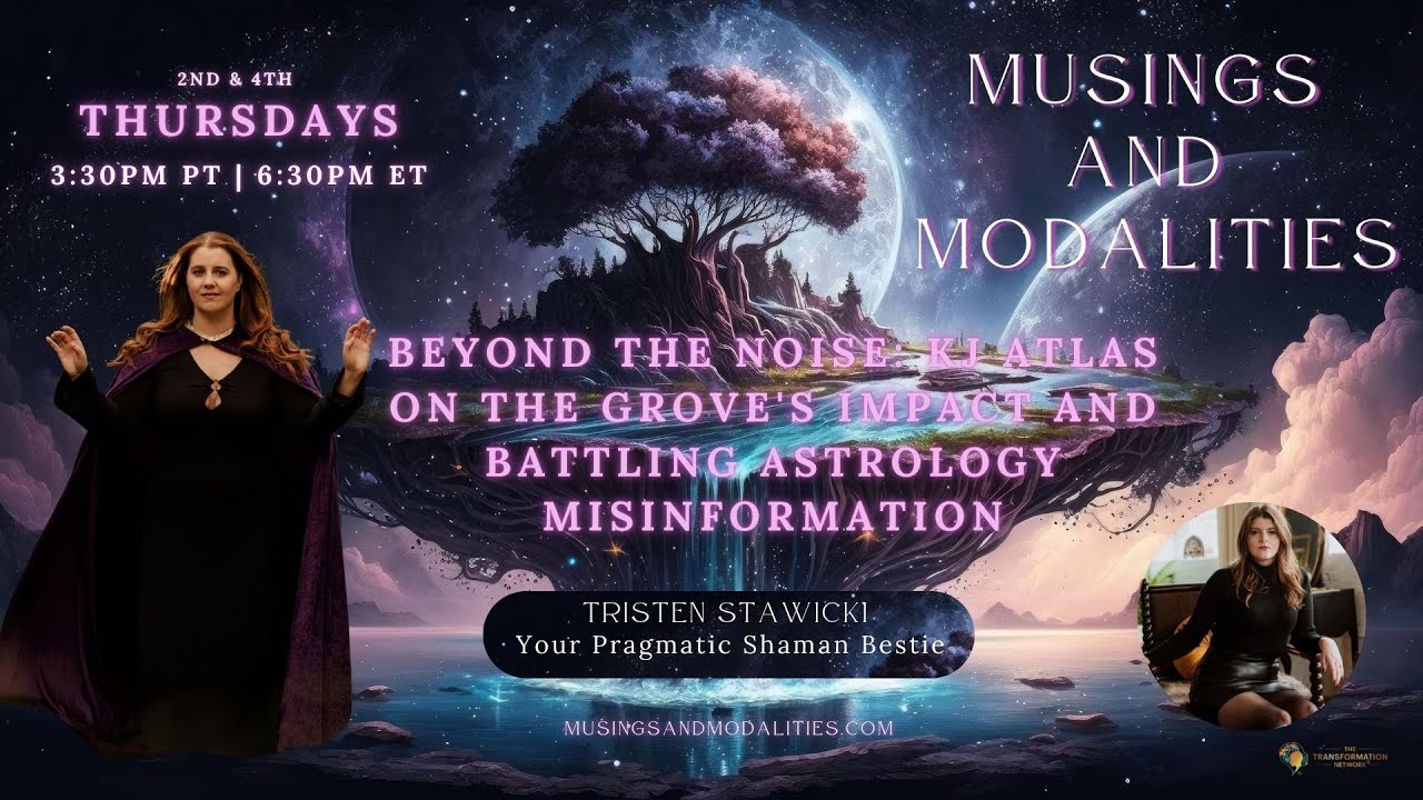 The Grove's Impact and Battling Astrology Misinformation | Musings & Modalities w/ Tristen Stawicki
