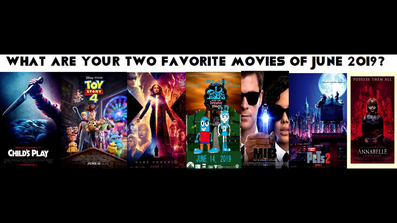 What Are Your Two Favorite Movies of June 2019?