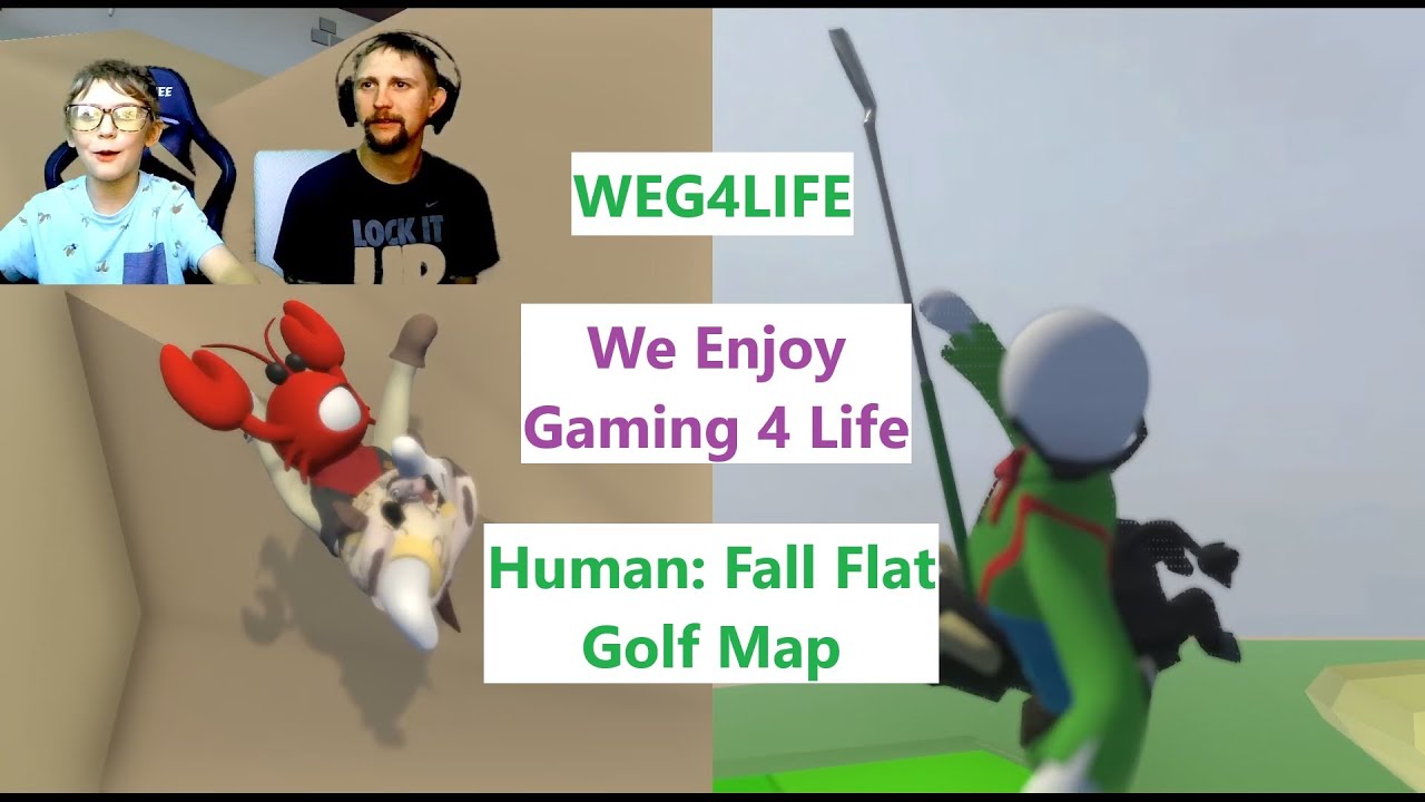 Human Fall Flat: Golf Map - WEG4LIFE - We Enjoy Gaming 4 Life - Son and Dad