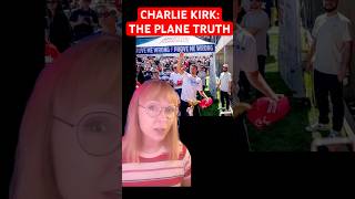 Charlie Kirk The Plane Truth
