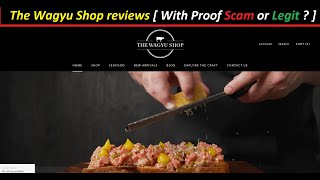 The Wagyu Shop reviews [ With Proof Scam or Legit ? ] TheWagyuShop ! TheWagyuShop Com Reviews