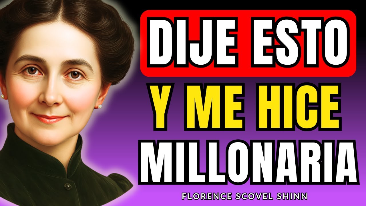 ESTA FRASE PROHIBIDA me HIZO MILLONARIA y NADIE te la CUENTA - Florence Scovel Shinn