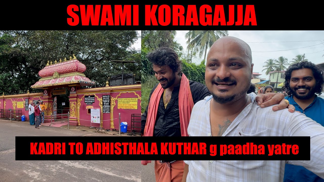 KADRI TEMPLE to SWAMI KORAGAJJA ADHISTHALA KUTHAR g paadha yatre 🙏😇