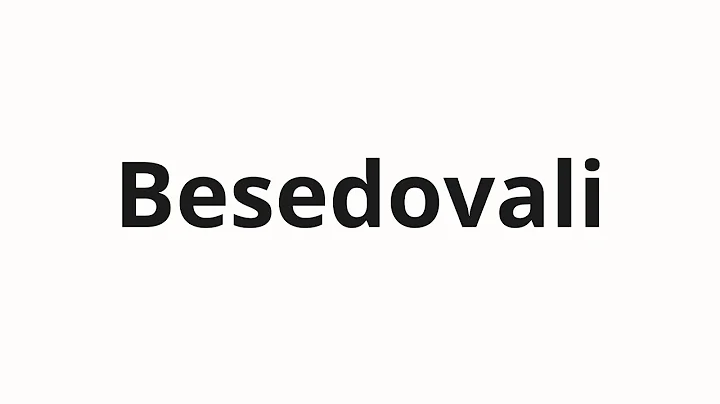 How to pronounce Besedovali | Беседовали (We talked in Russian)
