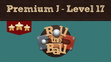 Roll the Ball | Premium J Pack - Level 17 | 3 Stars