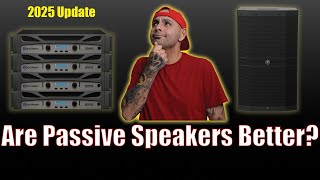 Are Passive Speakers Worth It?