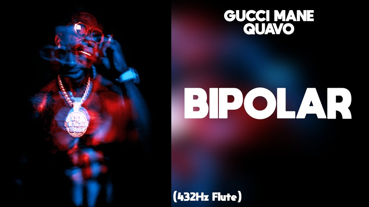 Gucci Mane - BiPolar feat. Quavo (432Hz)