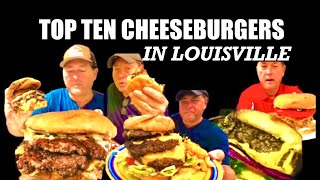 *TOP TEN CHEESEBURGERS IN LOUISVILLE & MY #1 CHAMPION* BEST BURGERS IN THE COUNTRY!!!