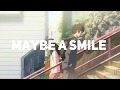 Maybe a smile will
