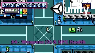 #4 - Retro City Rampage Clone in Unity - Weapons(2) & NPC Health screenshot 2