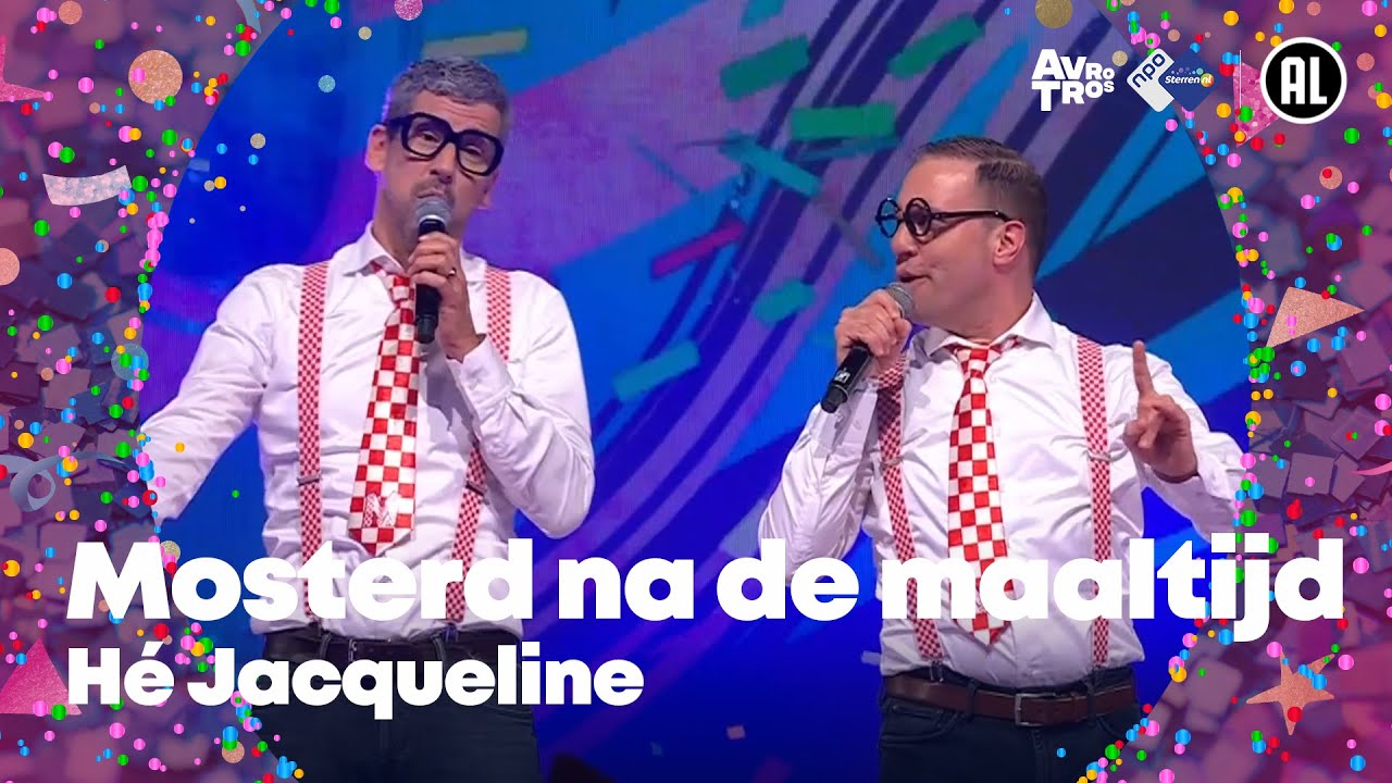 Mosterd na de maaltijd - Hé Jacqueline // Sterren NL Carnaval 2024