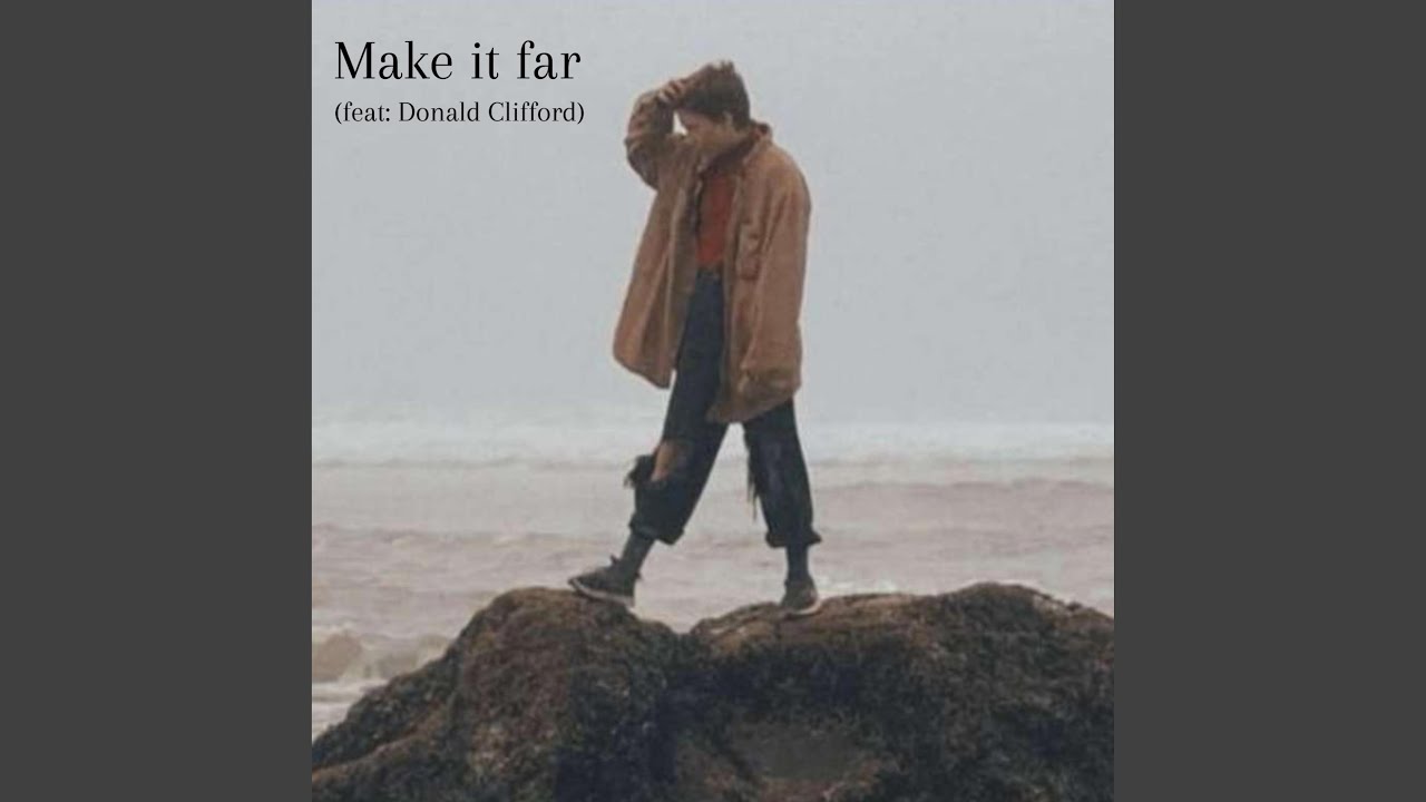 Watch Make it Far on YouTube Watch Make it Far on YouTube
